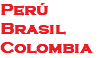 Perú Brasil Colombia